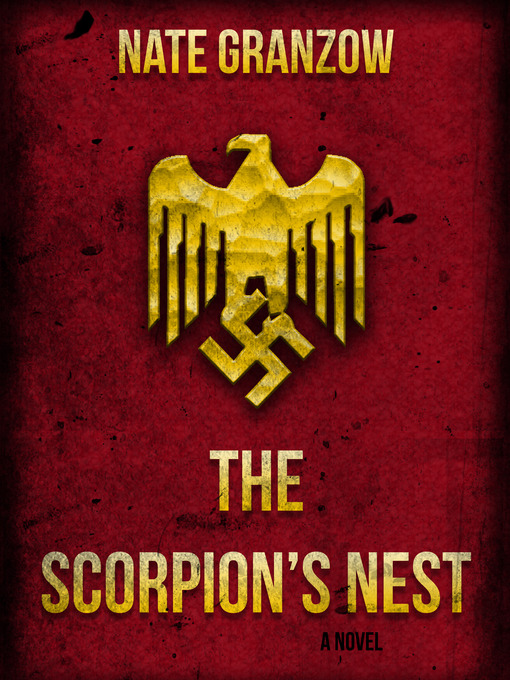 Title details for The Scorpion's Nest by Nate Granzow - Available